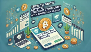 Grow Crypto Telegram Community with EmoneyMax.net