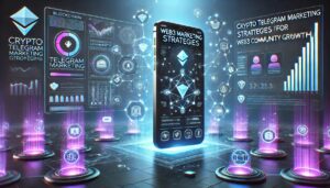 crypto telegram marketing strategies for growing a web3 telegram community